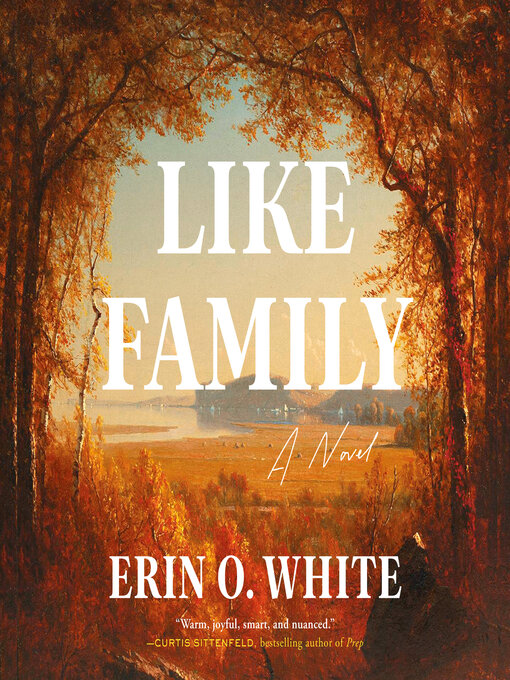 Title details for Like Family by Erin O. White - Wait list